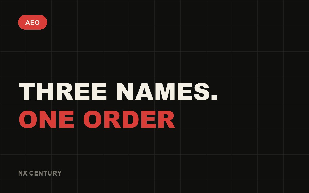 AEO: Three names. One order