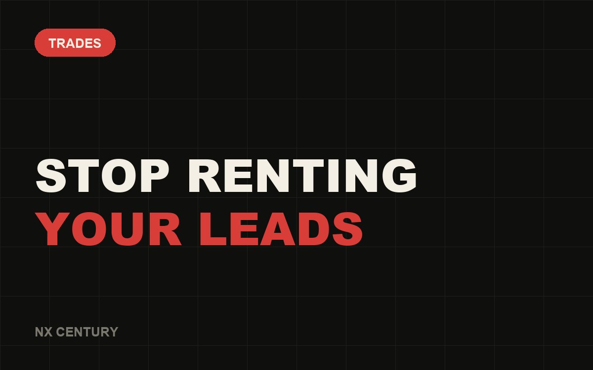 Trades: Stop renting Your leads