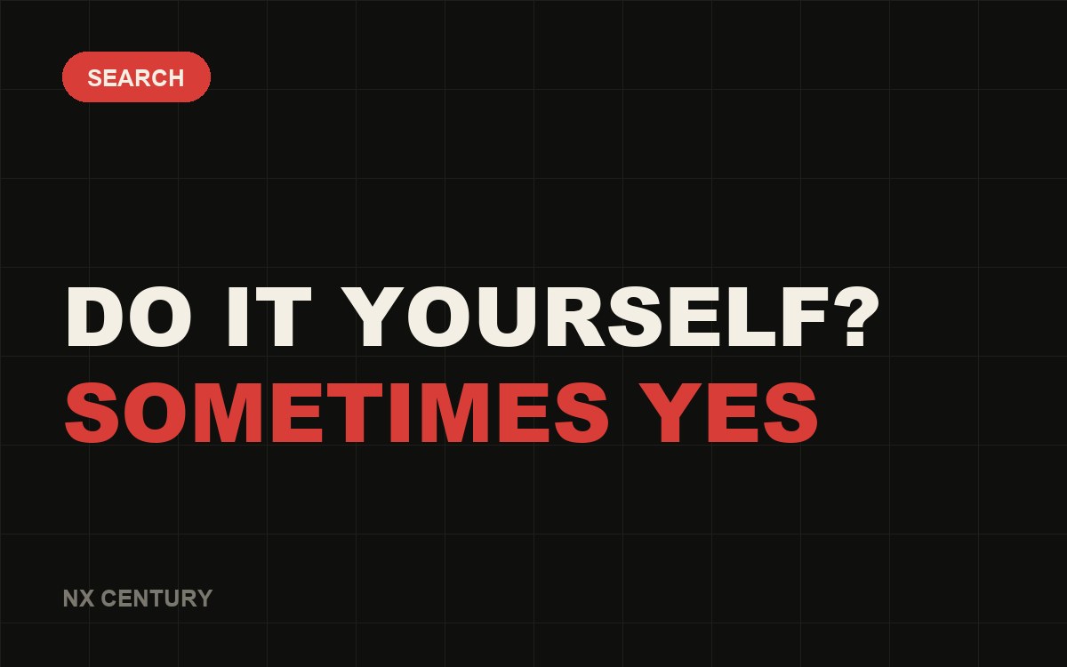 Search: Do it yourself? Sometimes yes