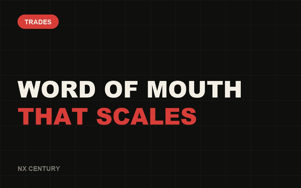 Trades: Word of mouth That scales