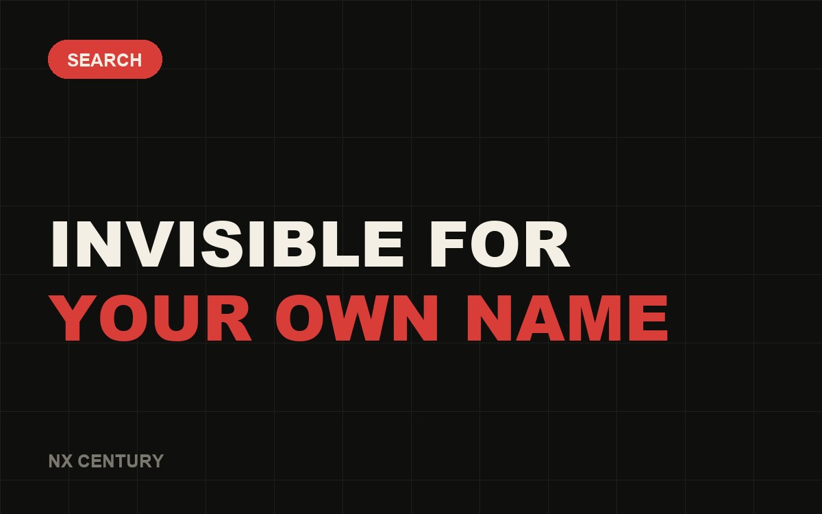 Search: Invisible for Your own name